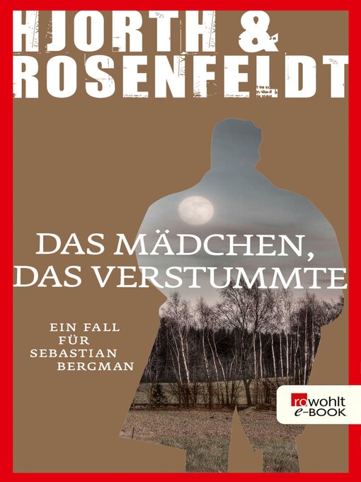 Title details for Das Mädchen, das verstummte by Michael Hjorth - Available